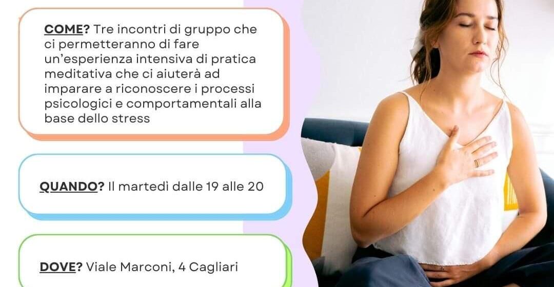 Mindfulness Meditazione e Mindfulness contro lo Stress Seconda edizione per gli incontri organizzati da Acli Cagliari – Comunicato Stampa