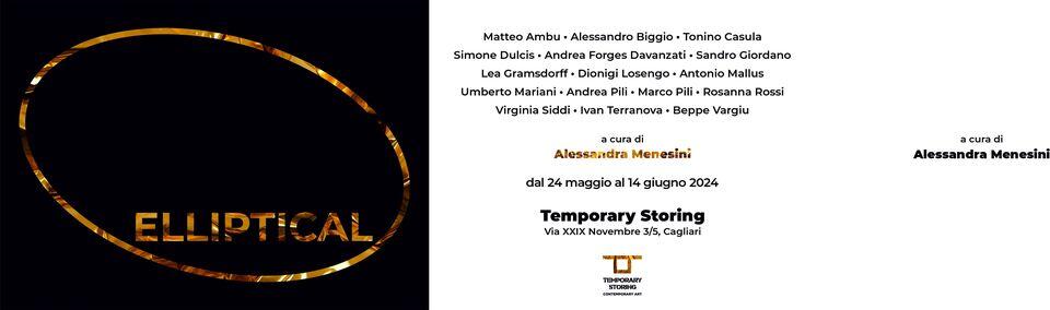 Locandina ''Elliptical'' Mostra collettiva al Temporary Storing